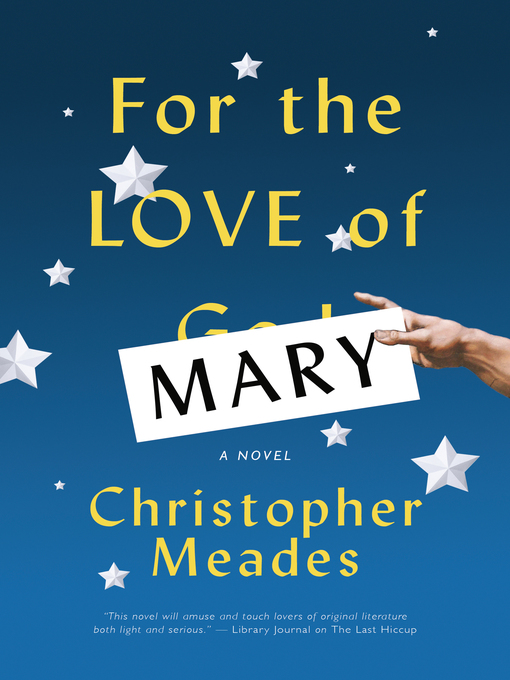 Title details for For the Love of Mary by Christopher Meades - Available